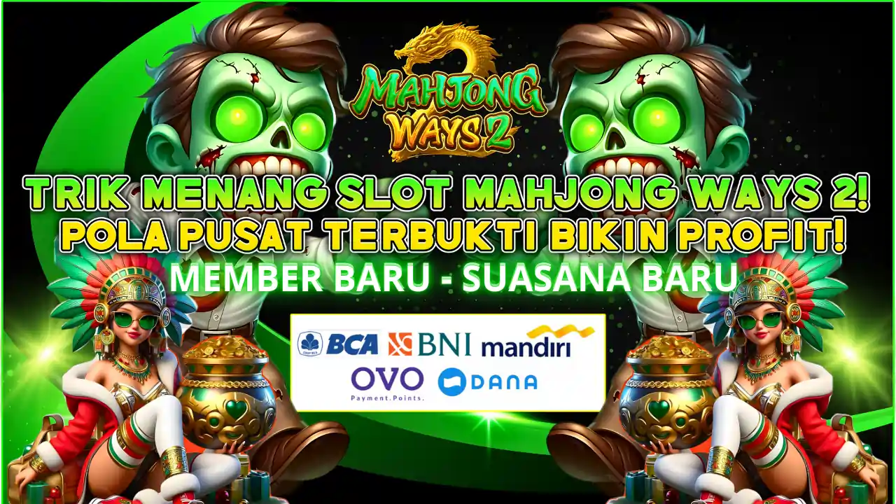 ACC4D TRIK MENANG SLOT MAHJONG WAYS 2 PROFIT DENGAN NAGA HIJAU EMAS STRATEGI CUAN BESAR